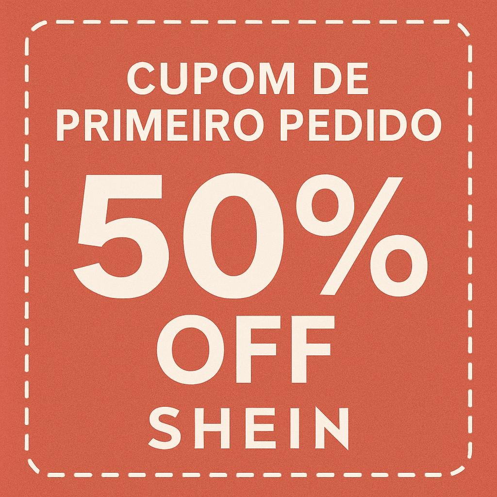 Cupom de Primeiro Pedido Shein: Guia Completo para Garantir o Máximo de Desconto em 2026