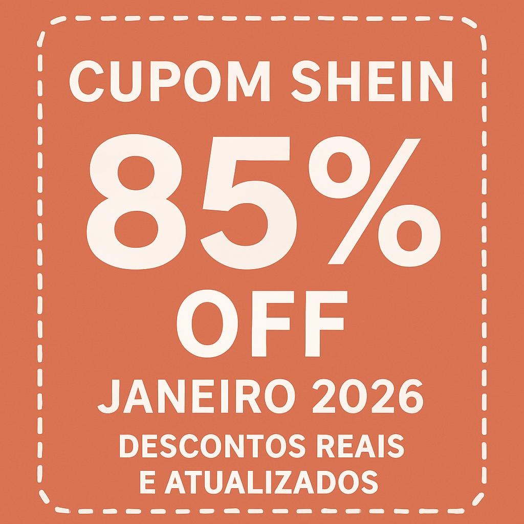 Cupom SHEIN | 85% OFF Janeiro 2026 – Descontos Reais e Atualizados